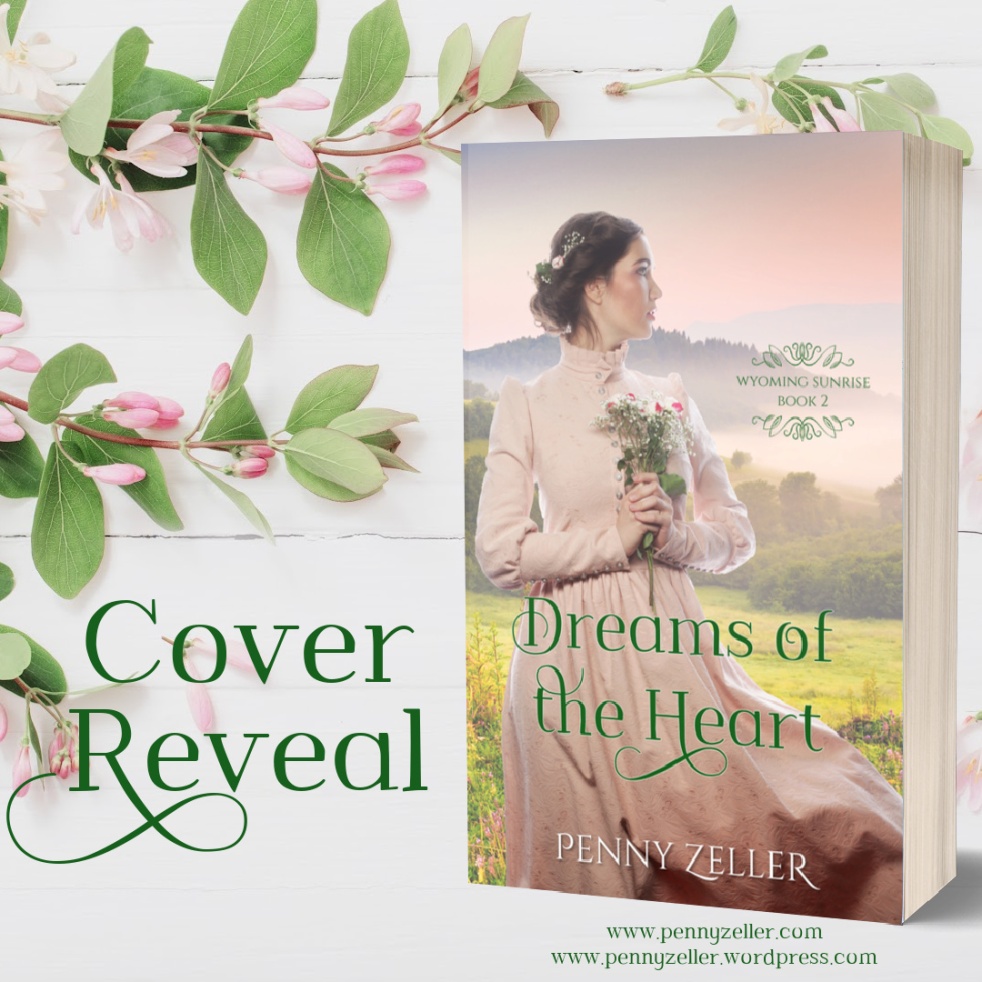 Cover Reveal – Dreams of the Heart by Penny Zeller!